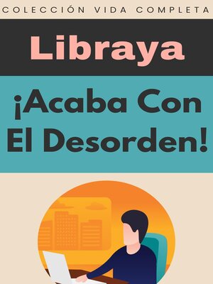 cover image of ¡Acaba Con El Desorden!